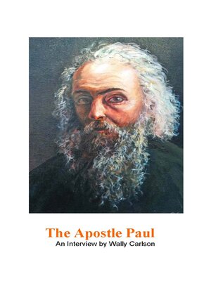 cover image of The Apostle Paul, an interview by Wally Carlson
